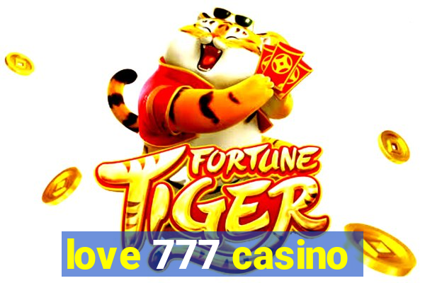 love 777 casino